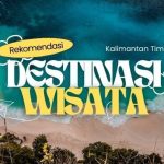 Rekomendasi Wisata Petualangan di Kalimantan