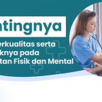 Istirahat Berkualitas dan Hubungannya dengan Kesehatan