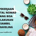Traveling Sambil Kerja: Tren Work from Destination
