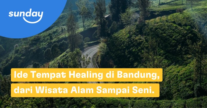 8 Destinasi Wisata Sumedang untuk Healing di Tengah Alam Terbuka atau ... Tren Wisata Healing ke Alam Terbuka